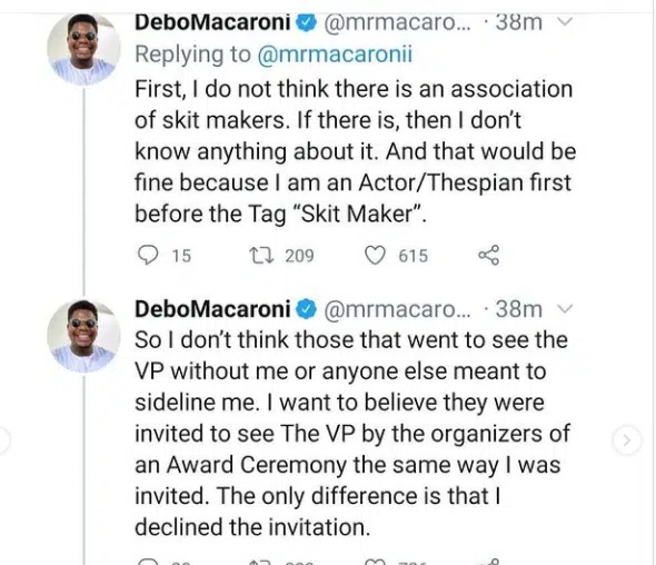 Comedian Mr. Macaroni speaks out after colleagues were chastised for paying VP Osibanjo a courtesy visit.