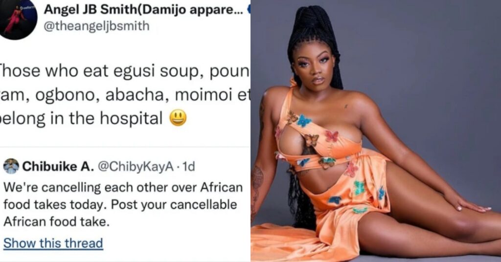 “YOU SUPPOSE DEY WRITE YOUR THIRD JAMB NORMAL NORMAL” – FANS DRAG BBNAIJA’S ANGEL OVER COMMENT SHE MADE ABOUT THOSE WHO EAT EGUSI, MOI-MOI, ABACHA