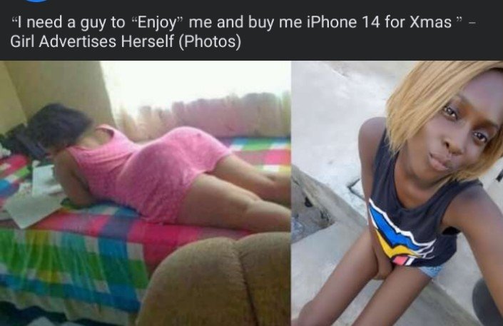 “I need a guy to “Enjoy and Knack Me” But Will Buy me iPhone 14 for new year” – Girl Advertises Herself Rough Puna (Photos)