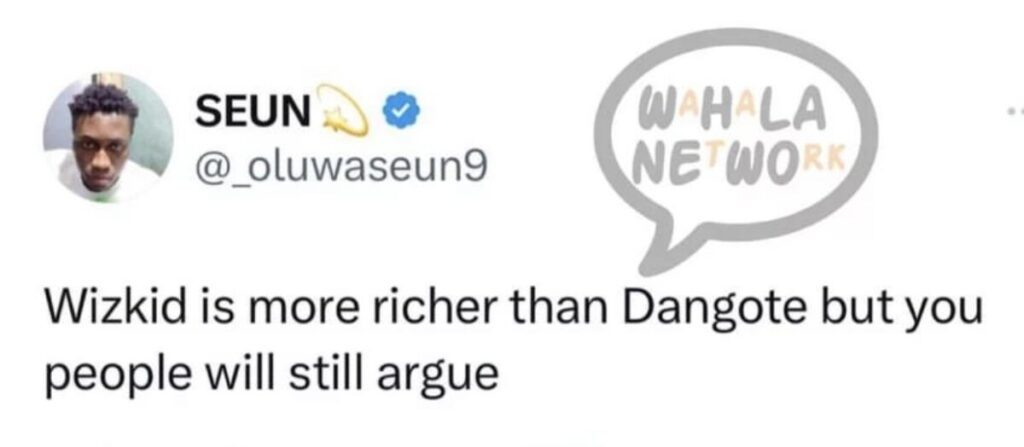 “Wizkid is the Richest man in Nigeria, even Richer than Dangote” Twitter user Seun reveals