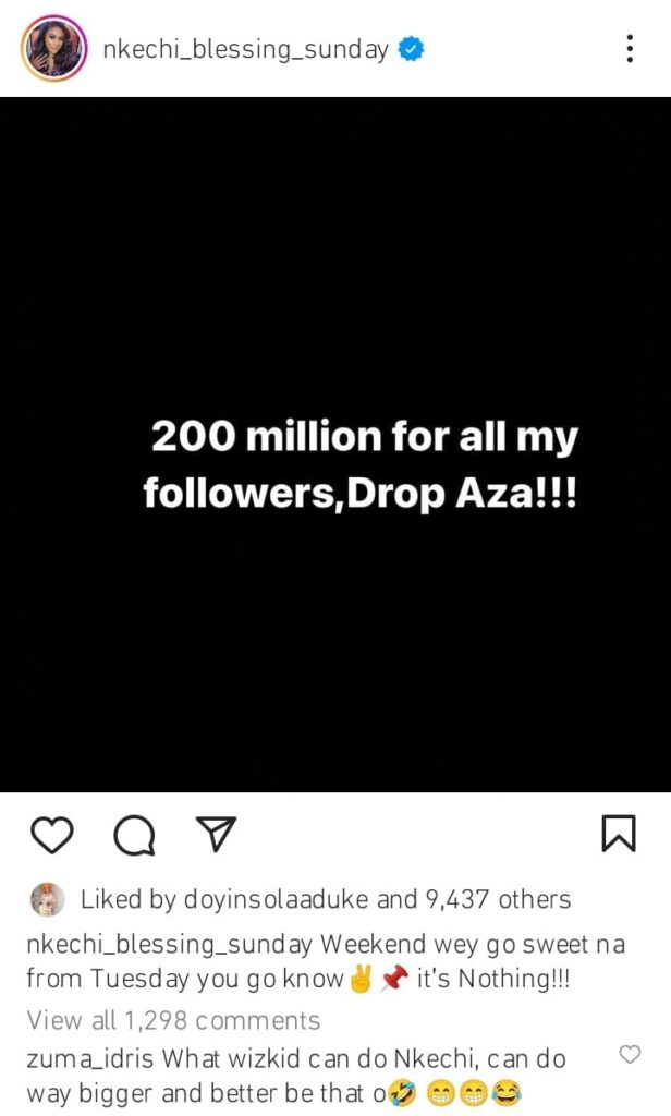 "How much Wizkid get wey I no fit give my fans"- Nkechi Blessing stirs reactions as she announces N200million giveaway for her Instagram followers