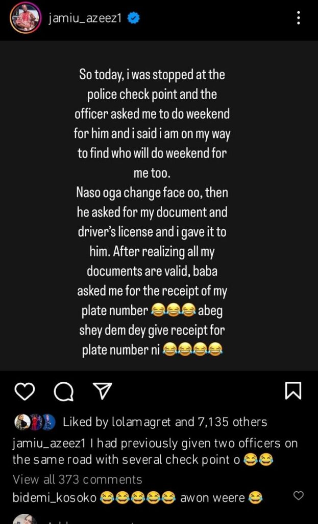 “Something happen to me, police officer asked me for my car plate number receipt” – Jamiu Azeez shares his experience